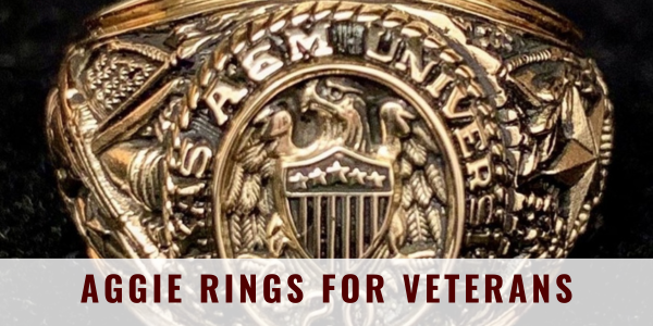 An Aggie Ring close up on black background; "Aggie Rings for Veterans" across the bottom.